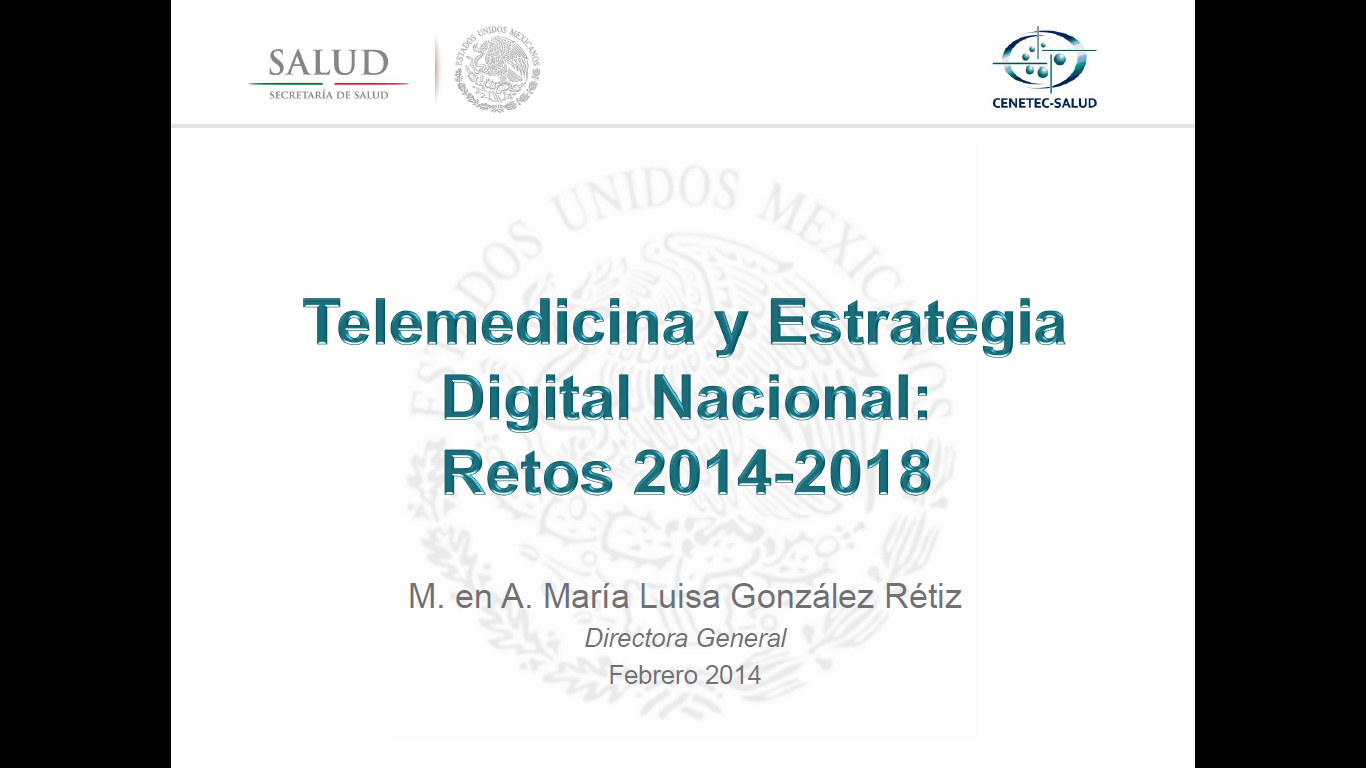 Telemedicina y Estrategia Digital Nacional, Retos 2014 - 2018